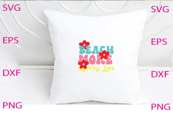 Beach More Worry Less Svg Design
