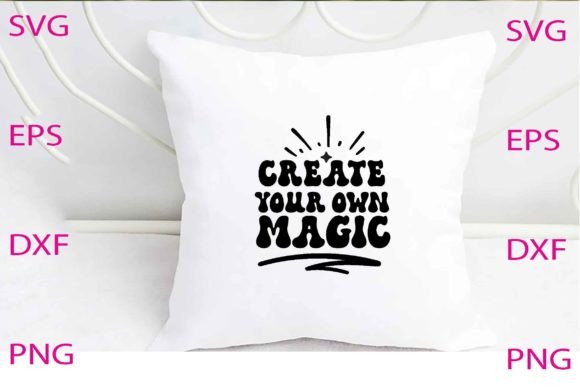 Create Your Own Magic Svg Design