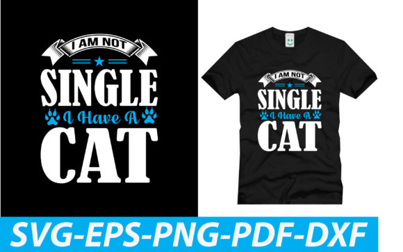 I Am Not Single I Have a Cat