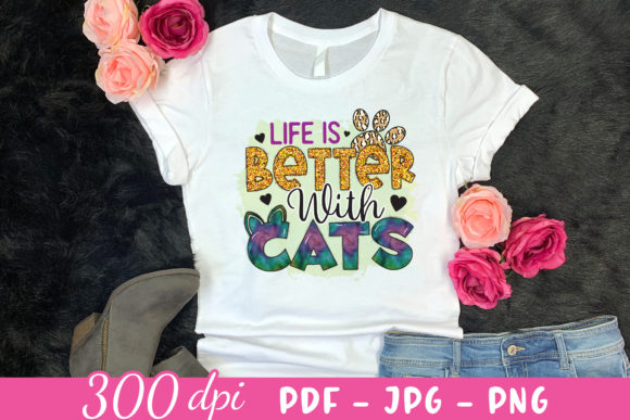 Life is Better with Cats PNG