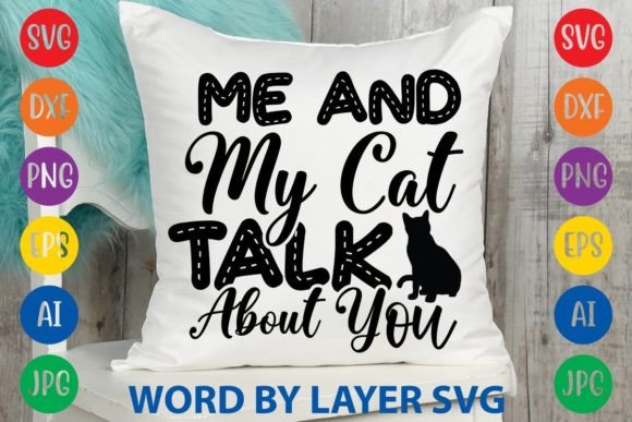Me and My Cat Talk About Your