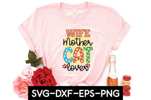 Wife Mother Cat Lover Sublimation